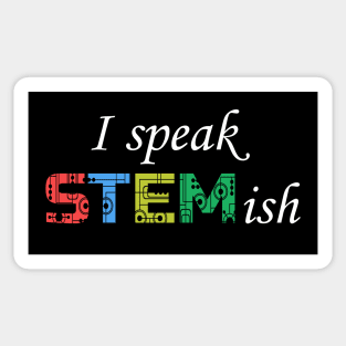 I Speak STEMish. Sticker